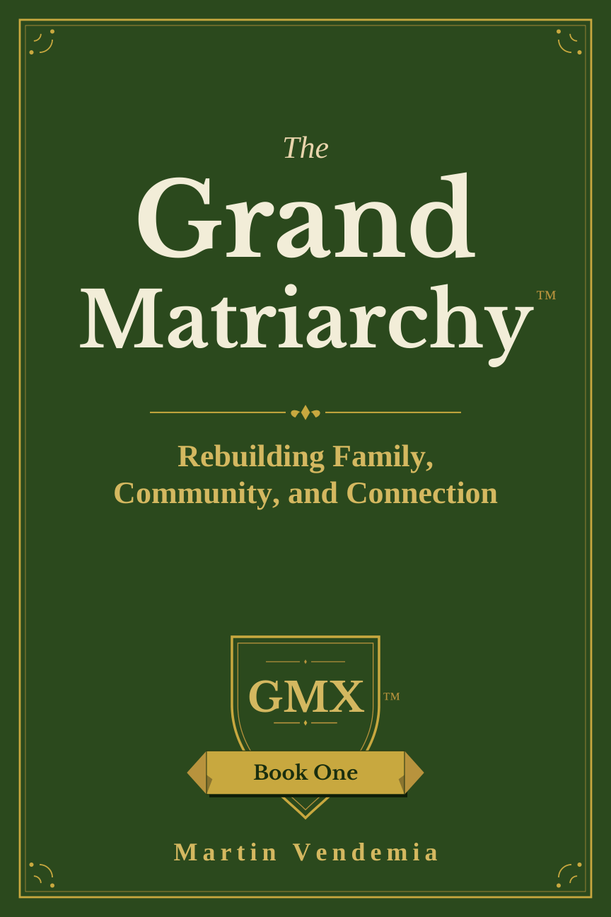 The Grand Matriarchy