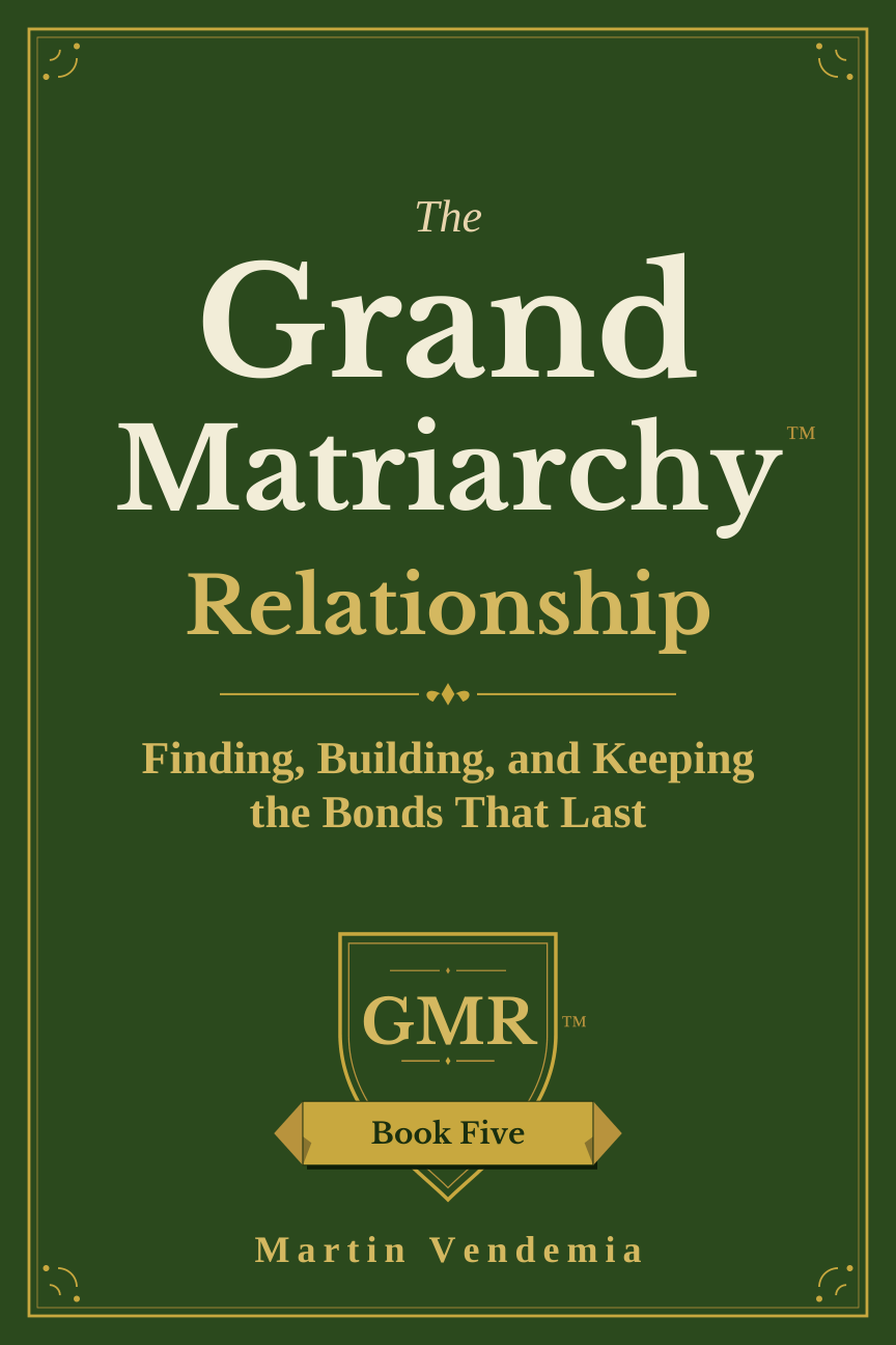 The Grand Matriarchy Relationship