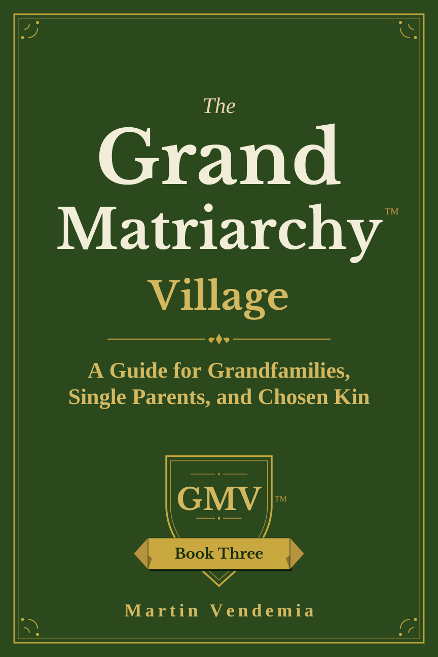 The Grand Matriarchy Village